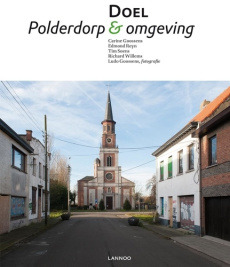 Carine Goossens Polder Village: Doel & Surroundings /anglais - Goossens Carine