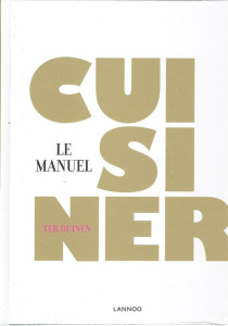 Cuisiner Ter Duinen. Le manuel. Gastronomie - Hotelschool Ter duinenn mieke van raemdonc