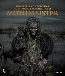 SINISTER AND SPIRITUAL POST-MORTEM FAIRY TALES - MOTHMEISTER