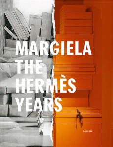 Margiela, The HermEs Years (Edition expo MusEe des Arts DEcoratifs) /anglais - Arnold Rebecca