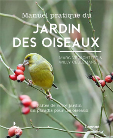 Manuel pratique du jardin des oiseaux - Verachtert Marc ; Ceulemans Willy ; Fanchamps Germ