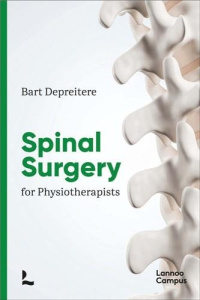 Spine Surgery for Physiotherapists /anglais - Depreitere Bart