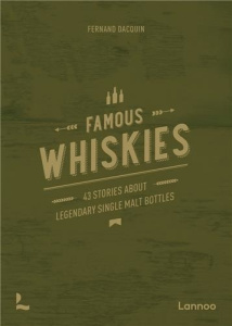 WONDERFUL WHISKIES - 40 BOTTLES WITH AN UNUSUAL STORY - DACQUIN FERNAND