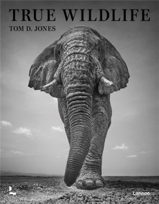 TRUE WILDLIFE - JONES TOM D.