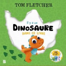 Il y a un dinosaure dans ce livre - Fletcher Tom