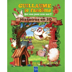 Guillaume le fantôme. Qui veut jouer avec moi ?