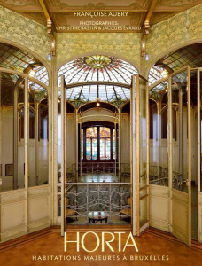 Horta. Habitations majeures à Bruxelles - Aubry Françoise ; Bastin Christine ; Evrard Jacque