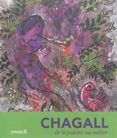 Chagall, de la palette au métier. Edition bilingue français-anglais - Le Bihan Olivier