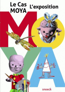 Le cas Moya. L'exposition - Guillaume Lamia ; Ginesy Charles-Ange