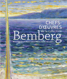 Chefs d'oeuvre de la collection Bemberg - Cros Philippe ; Couvreur Aurélie ; Cottier Ludivin