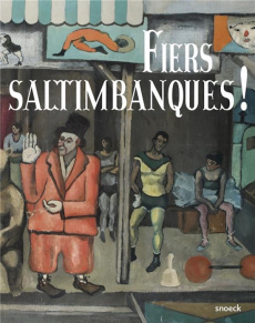 Fiers saltimbanques ! - Jacob Pascal ; Lemire Clémentine ; Maymard Marika