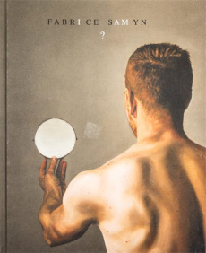 Fabrice Samyn. I am ? - Despret Vinciane ; Traux Wivine de ; Rousseau Pasc