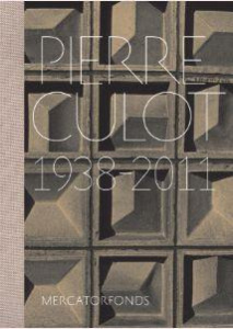 Pierre Culot. 1938-2011 - Bony Anne ; Duguet Emmanuelle ; Fournier Karl ; Ty