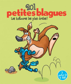 201 petites blagues. Les histoires les plus drôles, Tome 2 - McGee Darren ; Jones Doug ; Davies Garry ; Provijn
