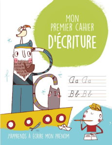 Mon premier cahier d'écriture. J'apprends à écrire mon prénom, version garçon - Geerts Sofie