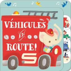 Véhicules en route ! - Howarth Jill