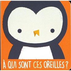 A qui sont ces oreilles ? La chouette - COLLECTIF