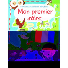 Mon premier atlas. Super grand livre de réponses - Florino Dania