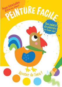 Peinture facile coq. Avec une palette de peinture sur chaque page et 1 pinceau - COLLECTIF