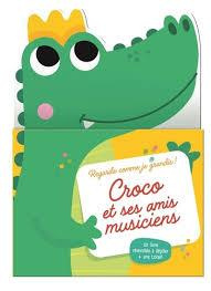 Croco et ses amis musiciens. Un livre réversible à déplier   une toise ! - COLLECTIF