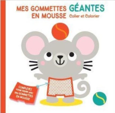 Souris Mes gommettes géantes en mousse - COLLECTIF