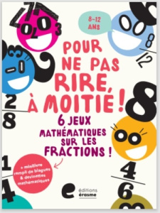 Jeux de maths : album d'activites 8-12 ans - Editions Erasme
