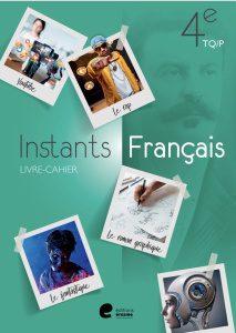 INSTANTS FRANCAIS 4 LIVRE-CAHIER - AANNE-CATHERINE DEWI
