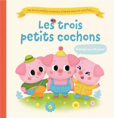 Les trois petits cochons - Tkach Alena ; Harman Julie