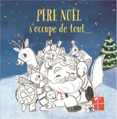 Un coup de pouce des amis du Père Noël... - Galvan Aurélien ; Harman Julie