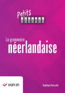 PETITS SÉSAMES - LA GRAMMAIRE NÉERLANDAISE NE - Rousselle Angélique