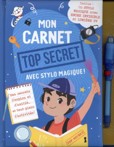 Mon carnet top secret avec stylo magique. Avec un stylo magique avec encre invisible et lumière UV