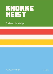 Knokke-Heist Boulevard Nostalgie. Edition français-anglais-néerlandais - Ottomer Tangui