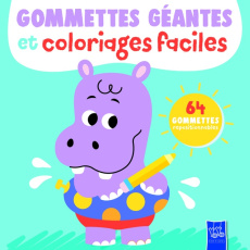 Gommettes géantes et coloriages faciles Hippopotame. 64 gommettes repositionnables