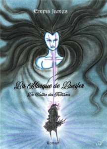 La marque de Lucifer. Tome 1, La vallée des ténèbres - James Emma