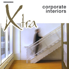 Xtra : corporate interiors - Tsang Diane ; Lai Sophia ; Liu Amy