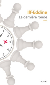 La dernière ronde - ILF-EDDINE