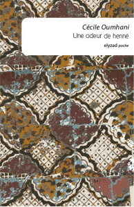 Une odeur de henné - Oumhani Cécile
