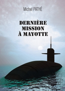 Dernière mission à Mayotte - Pathé Michel