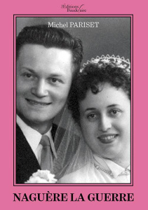 Naguère la guerre - Pariset Michel
