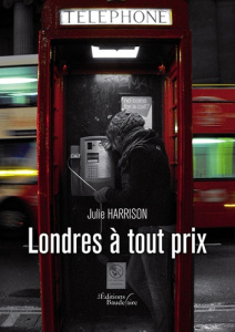 Londres à tout prix - Harrison Julie