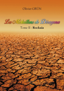 Les médaillons de Déragona Tome 2 : Rockaia - Grün Olivier