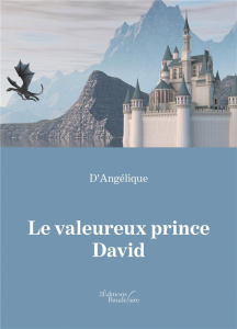 Le valeureux Prince David - D'ANGELIQUE