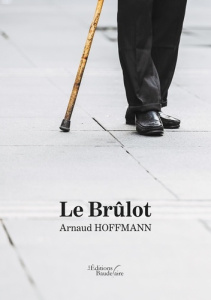 Le brûlot - Hoffmann Arnaud
