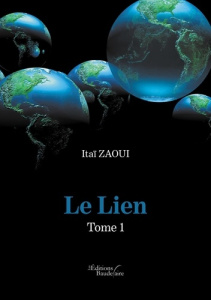 Le lien Tome 1 - Zaoui Itaï