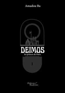 Deimos. Tome 1, Les princes de Paris - Ba Amadou