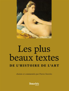 Les plus beaux textes de l'histoire de l'art - Sterckx Pierre