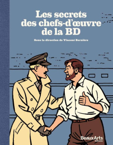 Les secrets des chefs-d'oeuvre de la BD - Bernière Vincent (dir.)