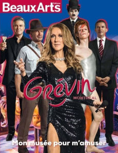 Grévin Montréal - Le Got Caroline ; Bauwens Malika