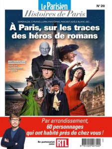 Le Paris des héros de romans. Sur les pas de Lorànt Deutsch - COLLECTIF