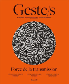 Geste/s N° 3, automne 2022 : Force de la transmission - Benaï Yamina ; Rubin Emmanuel